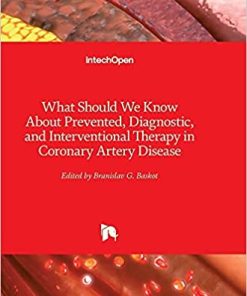 What Should We Know About Prevented Diagnostic and Interventional Therapy in Coronary Artery Disease