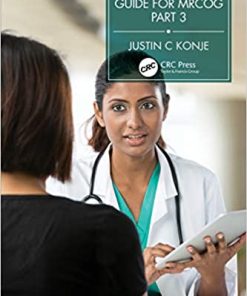 Complete Revision Guide for MRCOG Part 3 By Justin C Konje