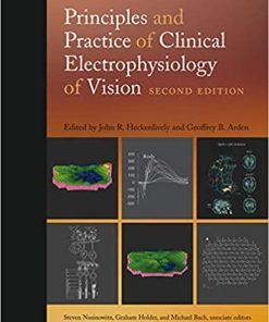 Principles and Practice of Clinical Electrophysiology of Vision 2nd Edition