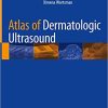 Atlas of Dermatologic Ultrasound