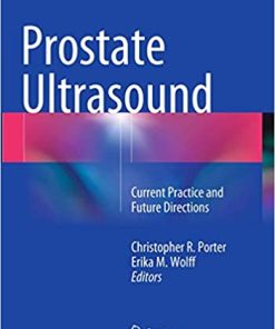 Prostate Ultrasound Current Practice and Future Directions