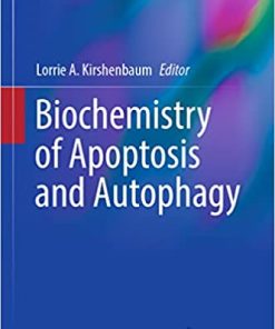 Biochemistry of Apoptosis and Autophagy