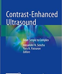 Contrast Enhanced Ultrasound From Simple to Complex