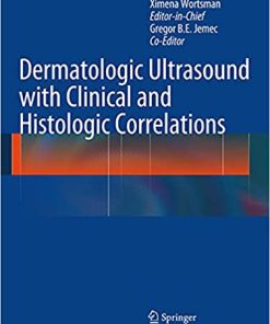 Dermatologic Ultrasound with Clinical and Histologic Correlations