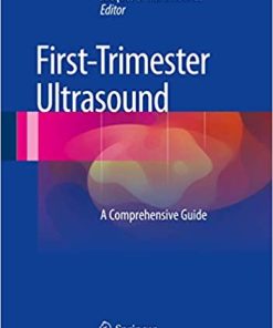 First Trimester Ultrasound A Comprehensive Guide