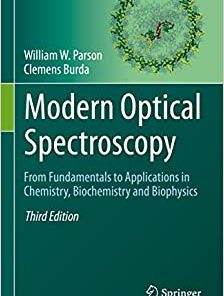 Modern Optical Spectroscopy From Fundamentals to Applications in Chemistry Biochemistry and Biophysics 3rd Edition