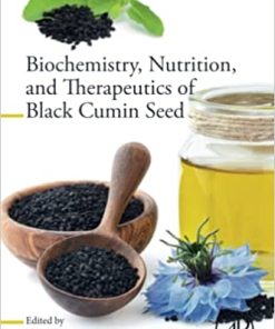 Biochemistry Nutrition and Therapeutics of Black Cumin Seed