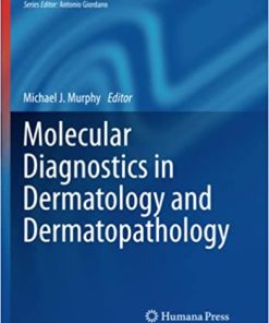 Molecular Diagnostics in Dermatology and Dermatopathology