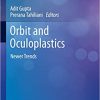 Orbit and Oculoplastics Newer Trends