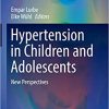 Hypertension in Children and Adolescents New Perspectives