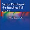 Surgical Pathology of the Gastrointestinal System Volume I Gastrointestinal Tract