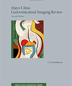 Mayo Clinic Gastrointestinal Imaging Review 2nd Edition