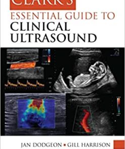 Clarks Essential Guide to Clinical Ultrasound