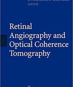 Retinal Angiography and Optical Coherence Tomography