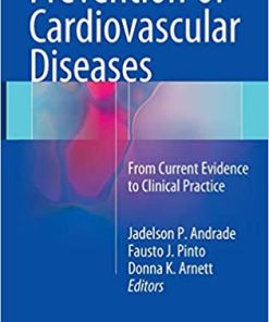 Prevention of Cardiovascular Diseases From Current Evidence To Clinical Practice