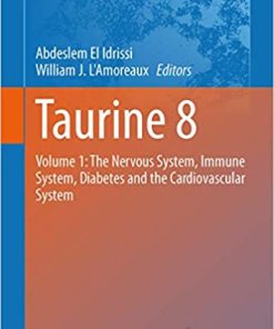 Taurine 8 Volume 1 The Nervous System Immune System Diabetes and the Cardiovascular System