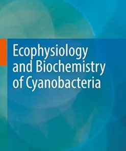 Ecophysiology and Biochemistry of Cyanobacteria
