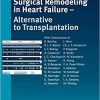 Surgical Remodeling in Heart Failure Alternative to Transplantation