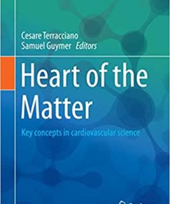 Heart of the Matter Key concepts in cardiovascular science