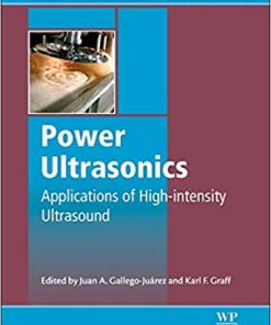 Power Ultrasonics Applications of High Intensity Ultrasound