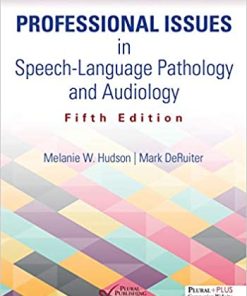 Professional Issues in Speech Language Pathology and Audiology 5th Edition