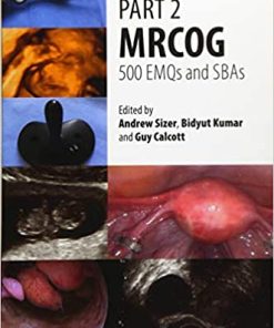 Part 2 MRCOG 500 EMQs and SBAs