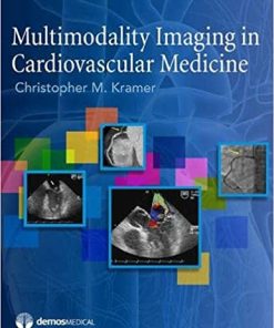 Multimodality Imaging in Cardiovascular Medicine