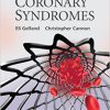 Management of Acute Coronary Syndromes By Eli Gelfand