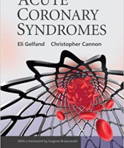 Management of Acute Coronary Syndromes By Eli Gelfand