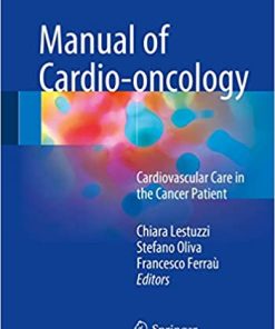 Manual of Cardio Oncology Cardiovascular Care in the Cancer Patient