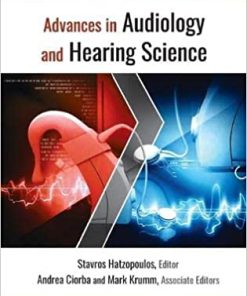 Advances in Audiology and Hearing Science Volume 1 Clinical Protocols and Hearing Devices
