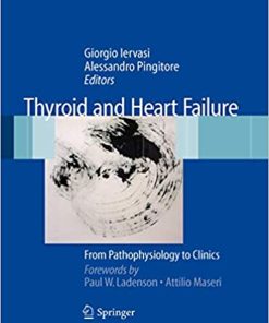 Thyroid and Heart Failure From Pathophysiology to Clinics