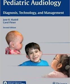 Pediatric Audiology Diagnosis Technology and Management 2nd Edition