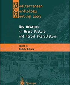 New Advances in Heart Failure and Atrial Fibrillation Proceedings of the Mediterranean Cardiology Meeting