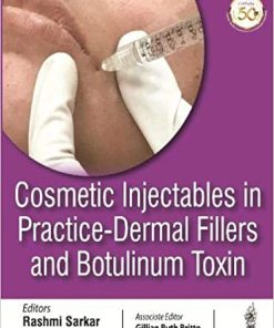 Cosmetic Injectables in Practice Dermal Fillers and Botulinum Toxin
