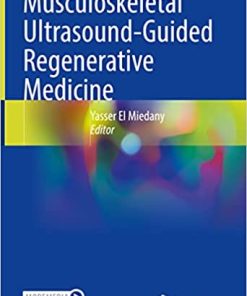 Musculoskeletal Ultrasound Guided Regenerative Medicine