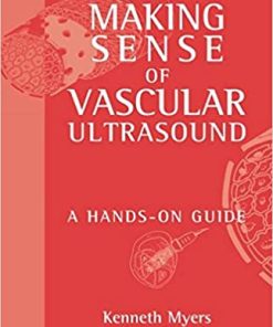 Making Sense of Vascular Ultrasound A Hands On Guide