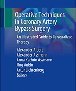Operative Techniques in Coronary Artery Bypass Surgery An Illustrated Guide to Personalized Therapy