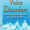 Voice Disorders Epidemiology Treatment Approaches & Long Term Outcomes