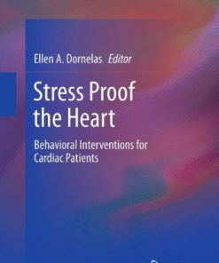 Stress Proof the Heart Behavioral Interventions for Cardiac Patients
