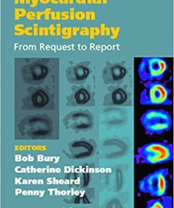 Myocardial Perfusion Scintigraphy From Request to Report