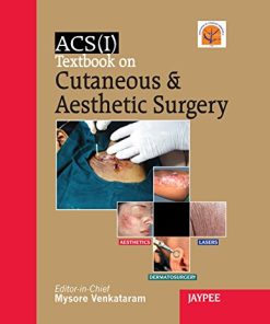 ACSI Textbook on Cutaneus and Aesthetic Surgery