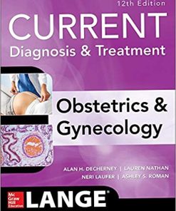 Current Diagnosis & Treatment Obstetrics & Gynecology 12th Edition