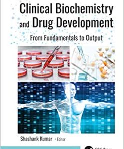 Clinical Biochemistry and Drug Development From Fundamentals to Output