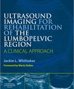 Ultrasound Imaging for Rehabilitation of the Lumbopelvic Region A Clinical Approach