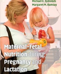 Maternal Fetal Nutrition During Pregnancy and Lactation