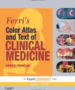Ferri’s Color Atlas and Text of Clinical Medicine