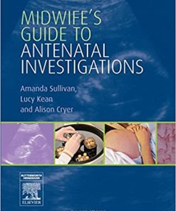 Midwifes Guide to Antenatal Investigations