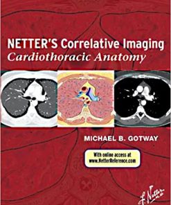 Netter’s Correlative Imaging Cardiothoracic Anatomy