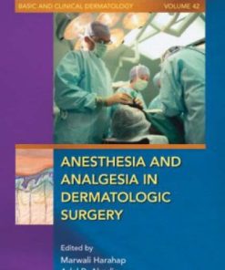 Anesthesia and Analgesia in Dermatologic Surgery